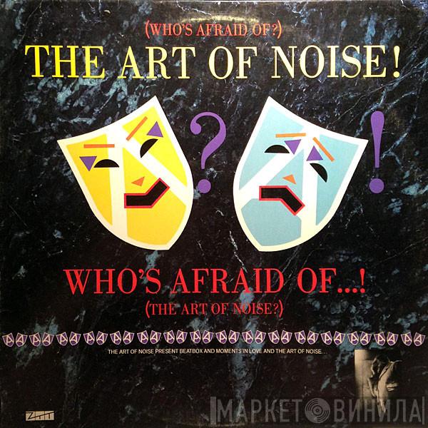  The Art Of Noise  - (Who's Afraid Of?) The Art Of Noise!