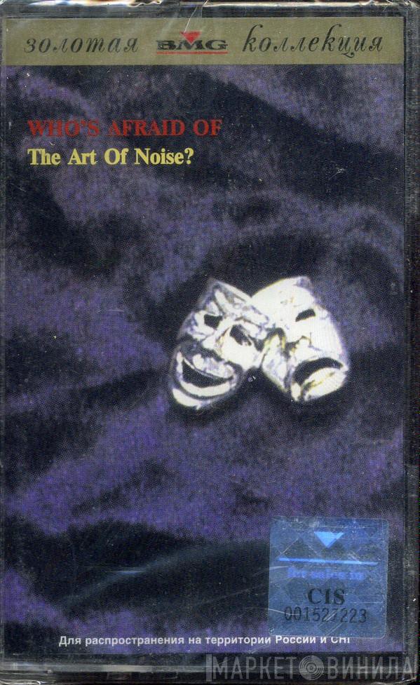  The Art Of Noise  - (Who's Afraid Of?) The Art Of Noise