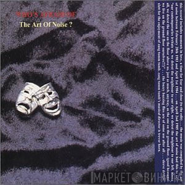  The Art Of Noise  - (Who's Afraid Of) The Art Of Noise?