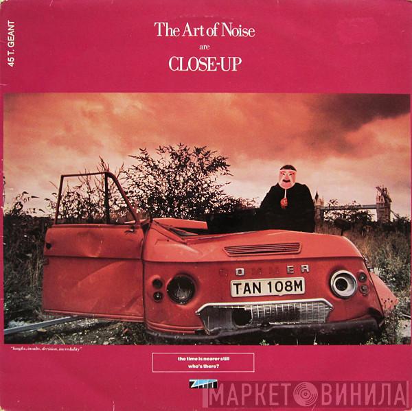  The Art Of Noise  - Close-Up