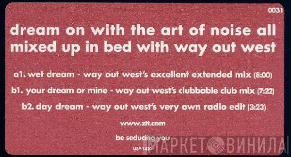  The Art Of Noise  - Dream On With The Art Of Noise All Mixed Up In Bed With Way Out West