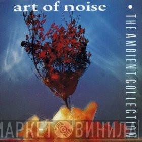  The Art Of Noise  - The Ambient Collection