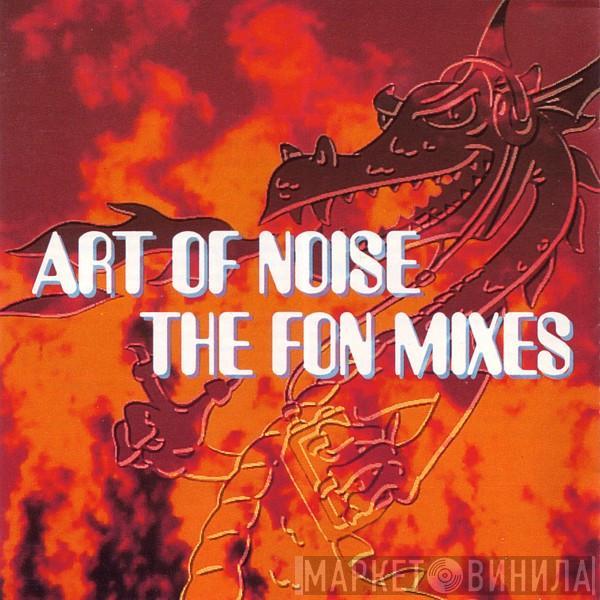 The Art Of Noise - The FON Mixes