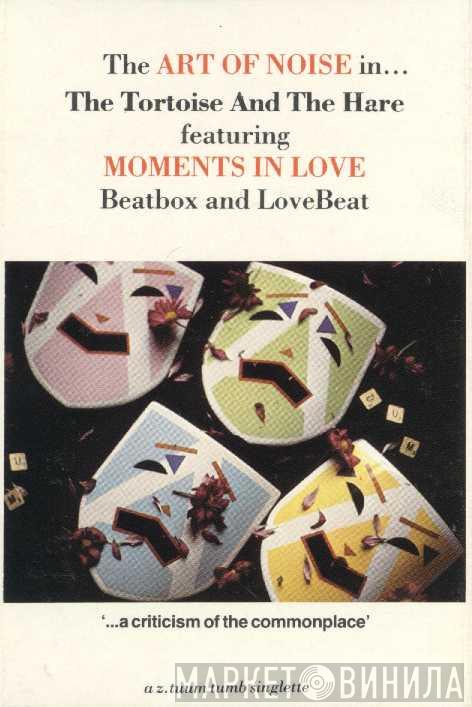  The Art Of Noise  - The Tortoise And The Hare (Featuring Moments In Love Beatbox And LoveBeat)
