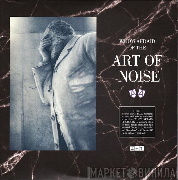  The Art Of Noise  - Who's Afraid Of The Art Of Noise? And Who's Afraid Of Goodbye?