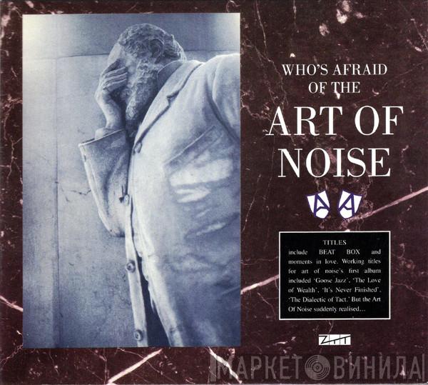  The Art Of Noise  - Who's Afraid Of The Art Of Noise