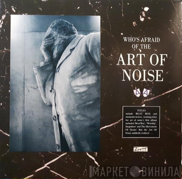  The Art Of Noise  - Who's Afraid Of The Art Of Noise