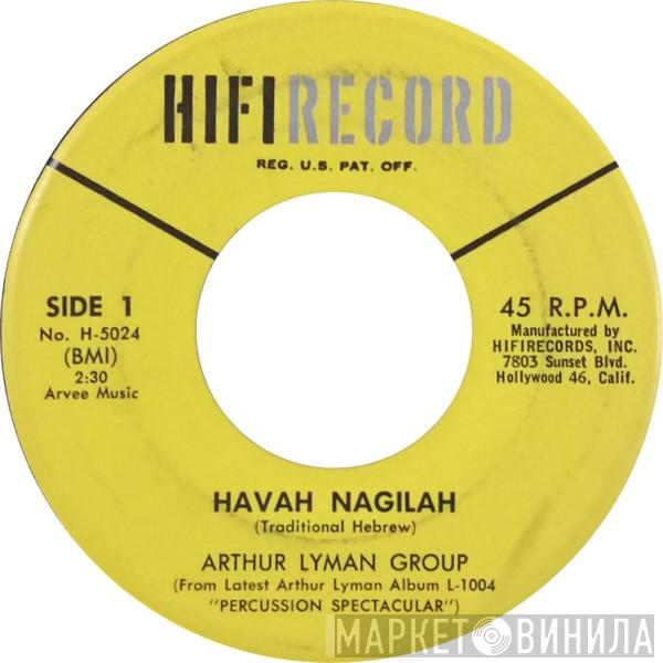  The Arthur Lyman Group  - Havah Nagilah