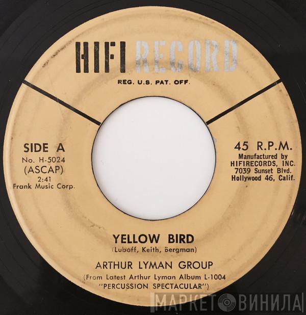  The Arthur Lyman Group  - Yellow Bird
