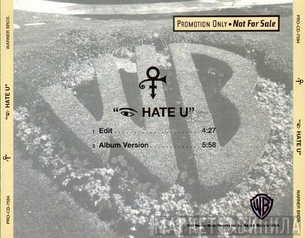  The Artist (Formerly Known As Prince)  - I Hate U