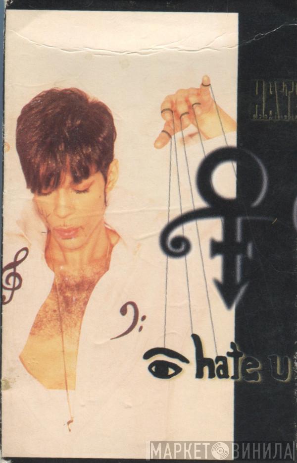  The Artist (Formerly Known As Prince)  - I Hate U