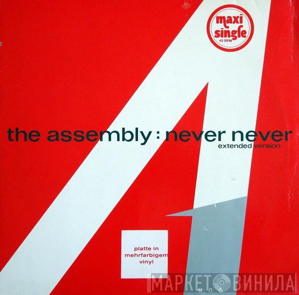  The Assembly  - Never Never (Extended Version)