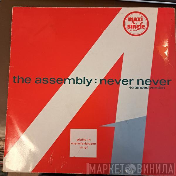  The Assembly  - Never Never (Extended Version)