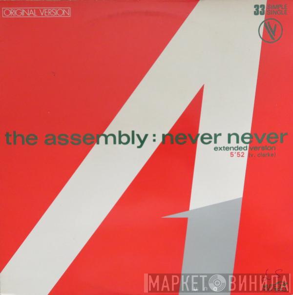  The Assembly  - Never Never (Extended Version)