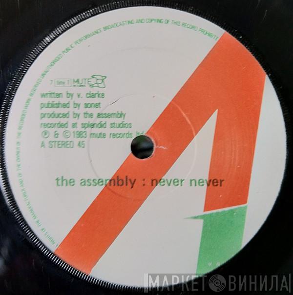  The Assembly  - Never Never