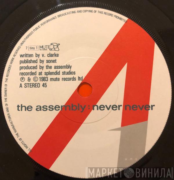  The Assembly  - Never Never