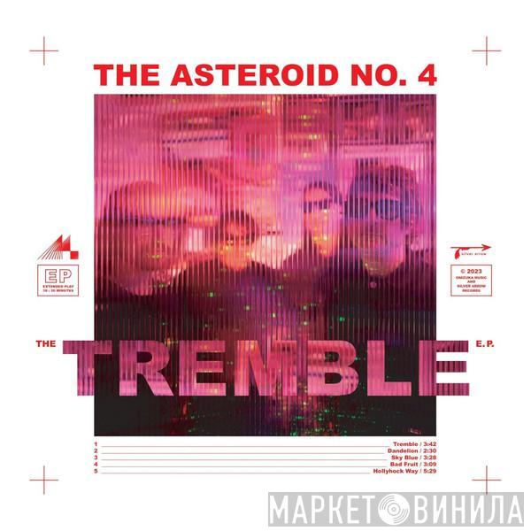 The Asteroid #4 - Tremble