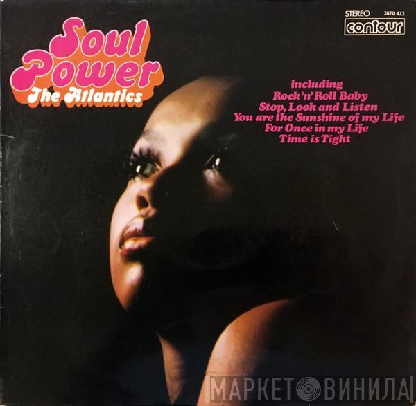 The Atlantics  - Soul Power