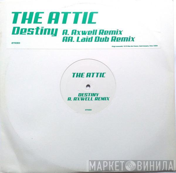 The Attic - Destiny