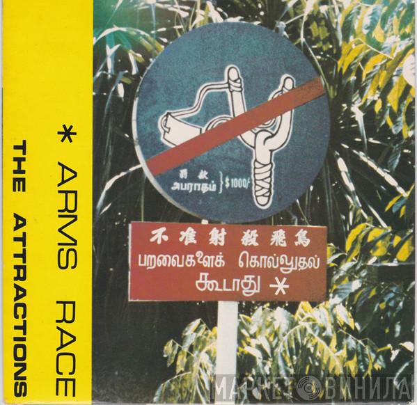The Attractions - Arms Race