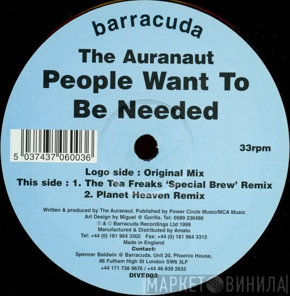 The Auranaut - People Want To Be Needed