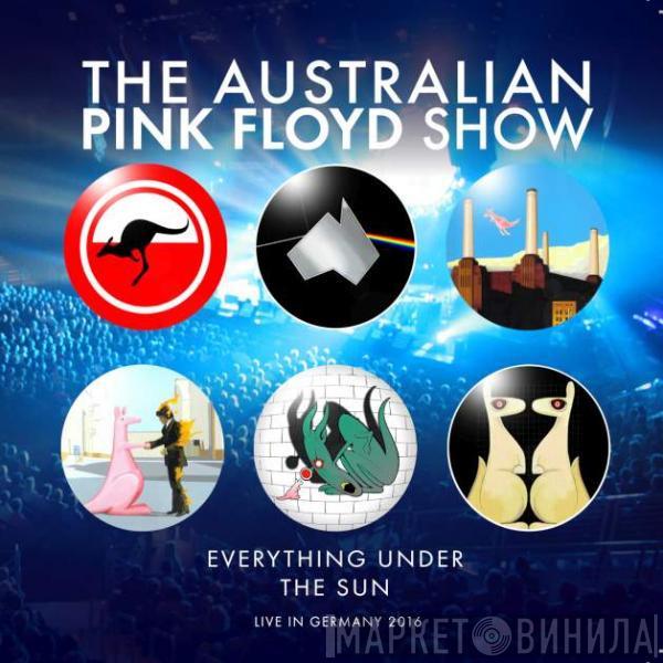 The Australian Pink Floyd Show - Everything Under The Sun