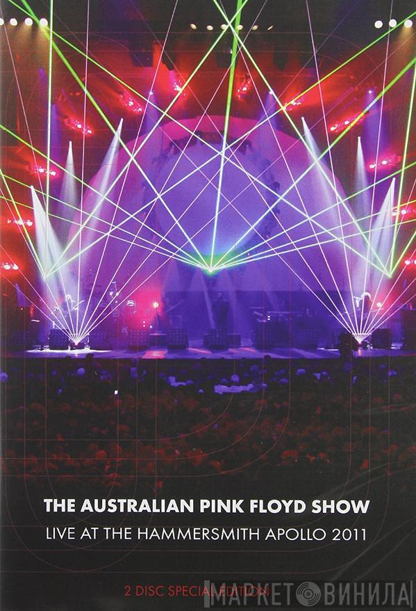  The Australian Pink Floyd Show  - Live At The Hammersmith Apollo 2011