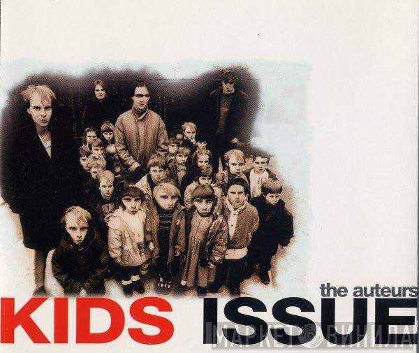 The Auteurs - Kids Issue