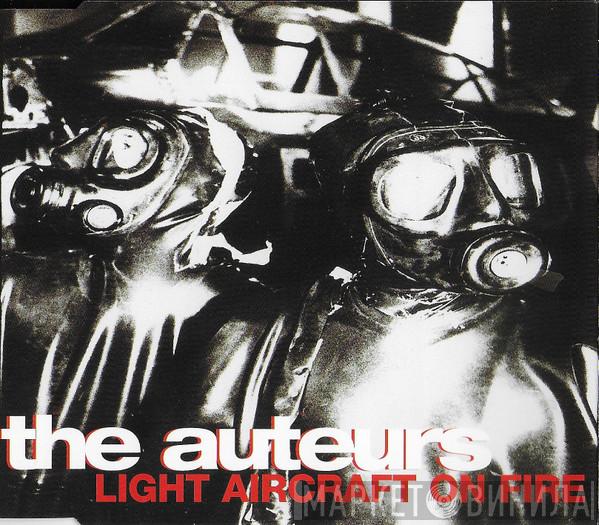  The Auteurs  - Light Aircraft On Fire