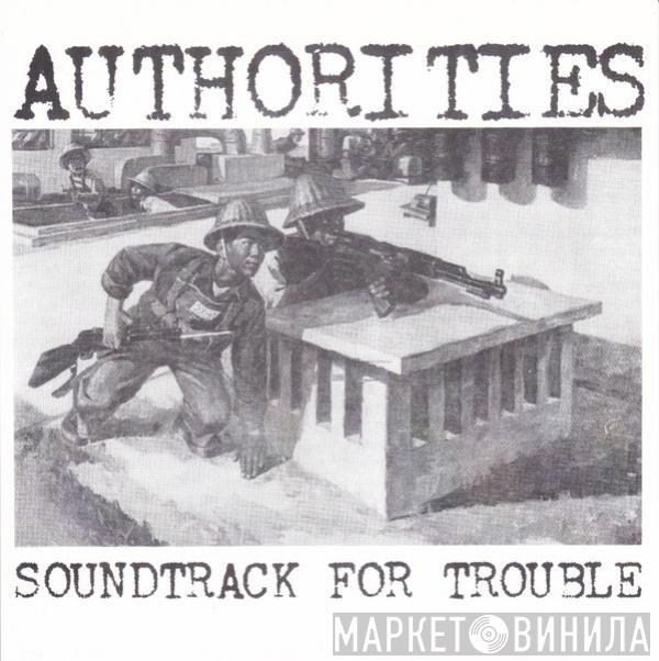 The Authorities - Soundtrack For Trouble