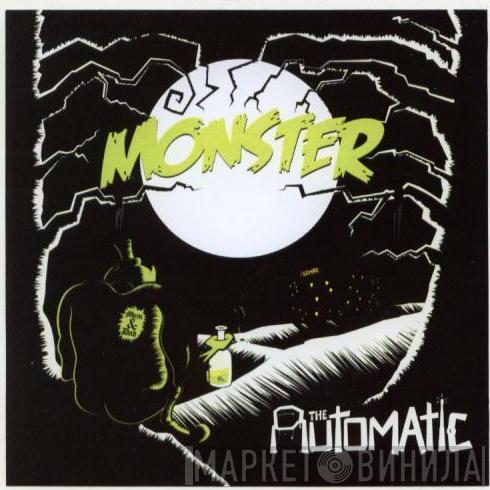  The Automatic  - Monster