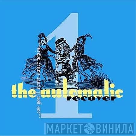 The Automatic - Recover