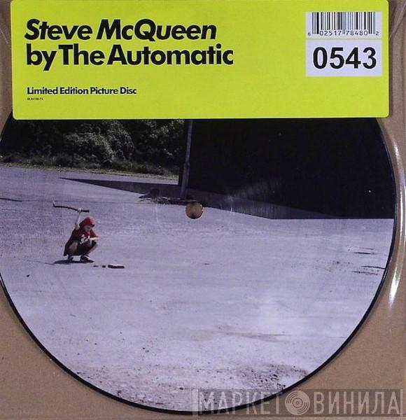 The Automatic - Steve McQueen