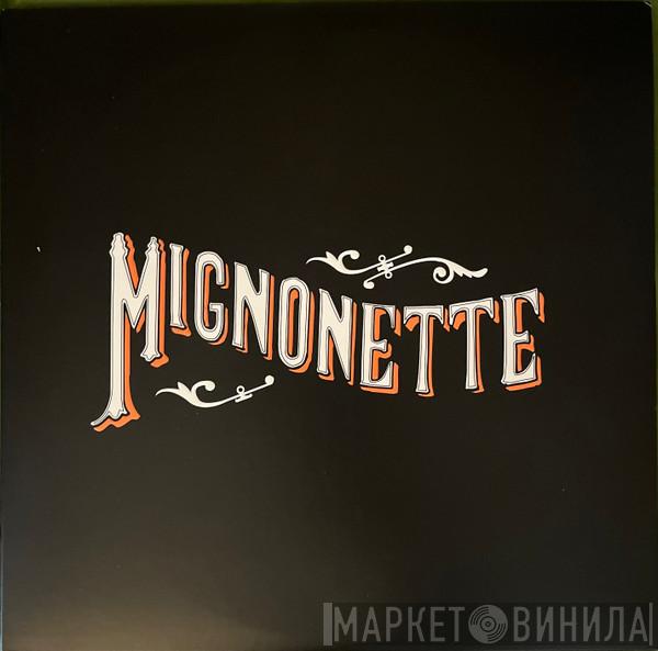 The Avett Brothers - Mignonette