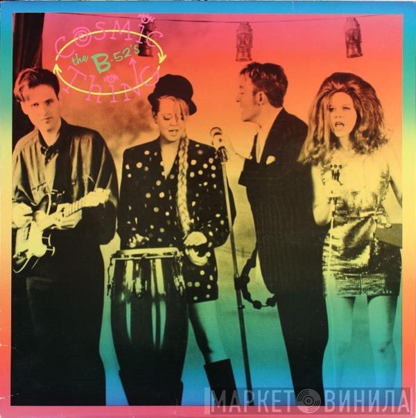  The B-52's  - Cosmic Thing