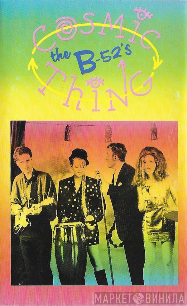 The B-52's - Cosmic Thing