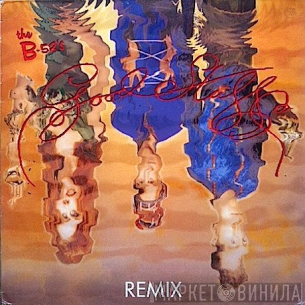  The B-52's  - Good Stuff (Remix)