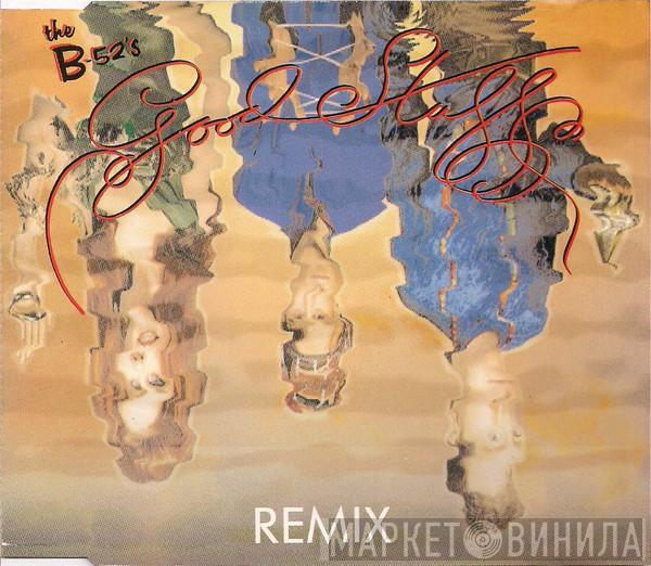  The B-52's  - Good Stuff (Remix)