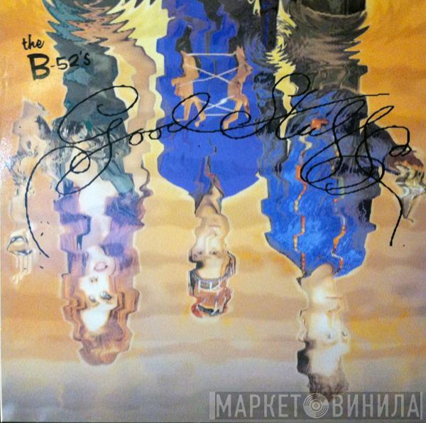  The B-52's  - Good Stuff