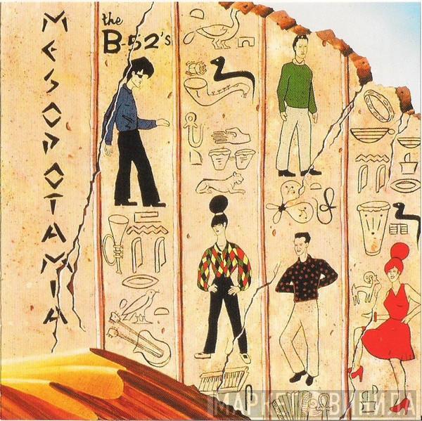The B-52's - Mesopotamia