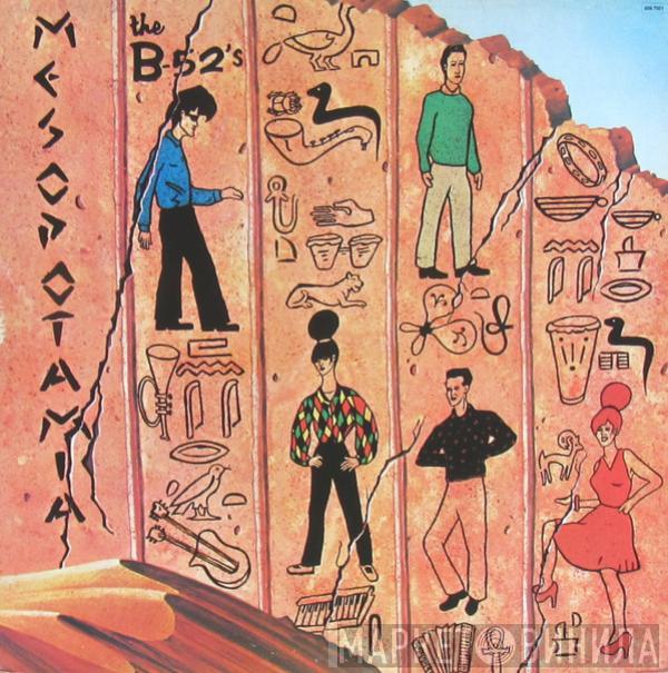  The B-52's  - Mesopotamia