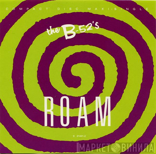  The B-52's  - Roam (Remixes)