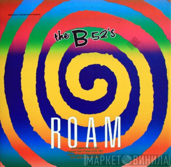 The B-52's  - Roam