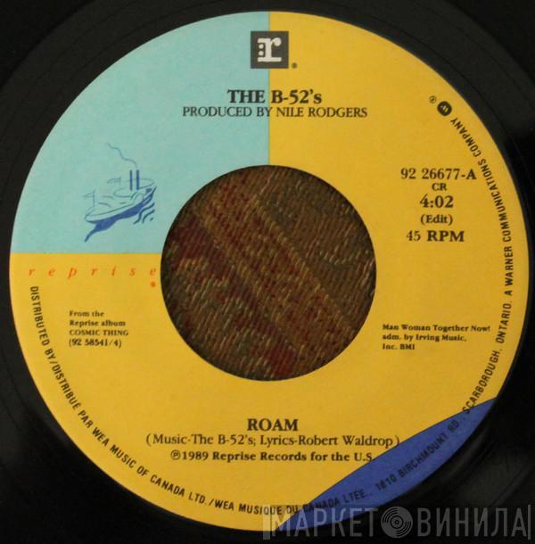  The B-52's  - Roam