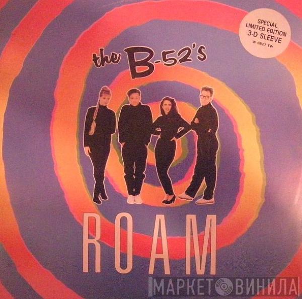  The B-52's  - Roam