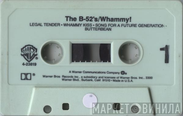  The B-52's  - Whammy!