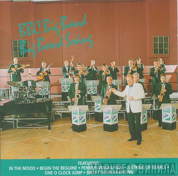 The BBC Big Band - Big Band Swing