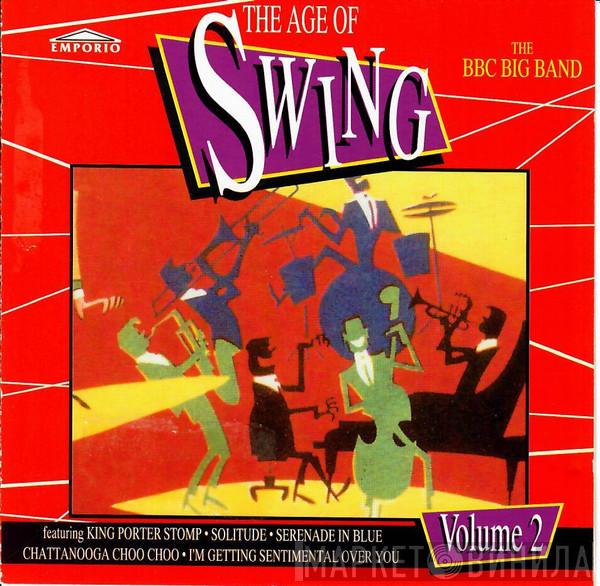  The BBC Big Band  - The Age Of Swing Volume Two