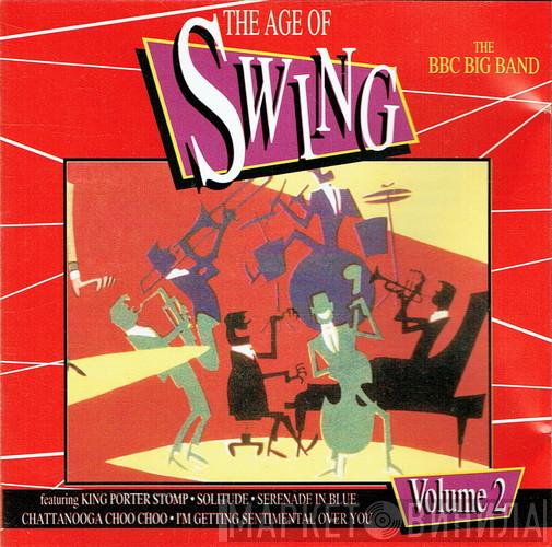  The BBC Big Band  - The Age Of Swing Volume Two