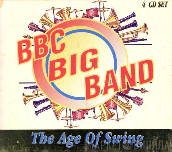  The BBC Big Band  - The Age Of Swing